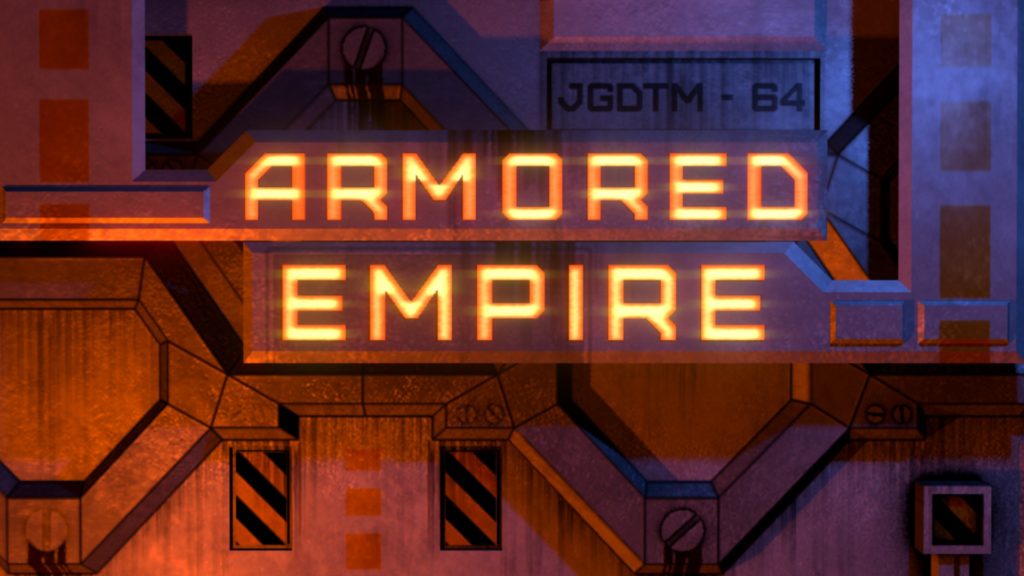 Armored Empire | Teaser Trailer & Website